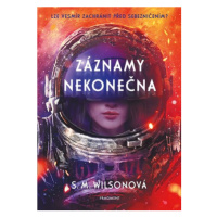 Záznamy nekonečna  | Susan M. Wilsonová, Tereza Dubenská, Martin Grohs