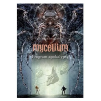 Mycelium VIII: Program apokalypsy