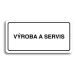 Accept Piktogram "VÝROBA A SERVIS" (160 × 80 mm) (bílá tabulka - černý tisk)