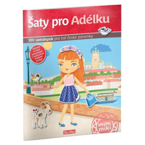 Šaty pre Adélku - Kniha nálepiek PRESCO