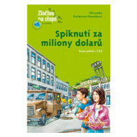 Spiknutí za miliony dolarů - Joachim Krause, Alexandra Fischerová-Hunoldová