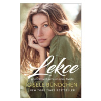 Lekce – Má cesta ke smysluplnému životu - Gisele Bündchen