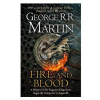 Fire and Blood: 300 Years Before A Game of Thrones