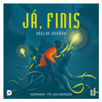 Já, Finis - Václav Dvořák - audiokniha