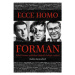 Ecce homo Forman - Radim Kratochvíl