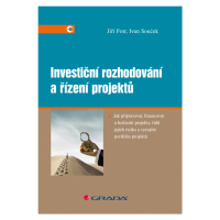 E-kniha: Investiční rozhodování a řízení projektů od Fotr Jiří