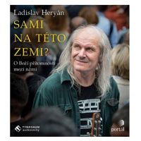 Sami na této zemi?: O Boží přítomnosti mezi námi