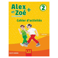 Alex et Zoé + 2 - Niveau A1.2 - Cahier d´activités CLE International