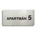 Accept Piktogram "APARTMÁN 5 II" (160 × 80 mm) (stříbrná tabulka - černý tisk bez rámečku)