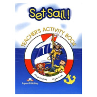 Set Sail! 1 Teacher´s Activity Book - overprinted Express Publishing