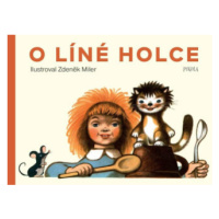 O líné holce - Zdeněk Miler, Ludvík Emil