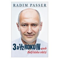 3 a 1/2 roku IV aneb Boží láska vítězí (Defekt) - Radim Passer