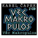 Věc Makropulos: 2 CD