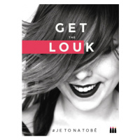 Get the Louk: # je to na tobě BIZBOOKS
