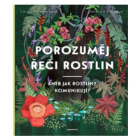 Porozuměj řeči rostlin | Helena Haraštová, Darya Beklemesheva