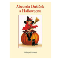 Abeceda Dušiček a Halloweenu - Valburga Vavřinová