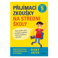 Přijímací zkoušky na střední školy – český jazyk | Vlasta Gazdíková, František Brož, Pavla Brožo