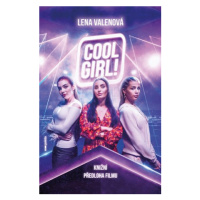 Cool Girl! (filmové vydání) | Lena Valenová
