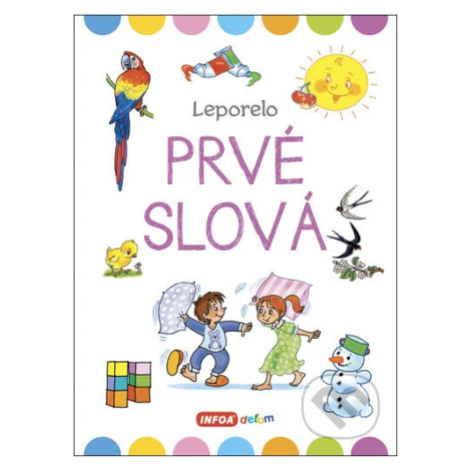 Prvé slová Leporelo - kniha z kategorie Pro děti Infoa