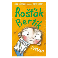 Rošťák Bertík - Čůraaat! - Alan MacDonald