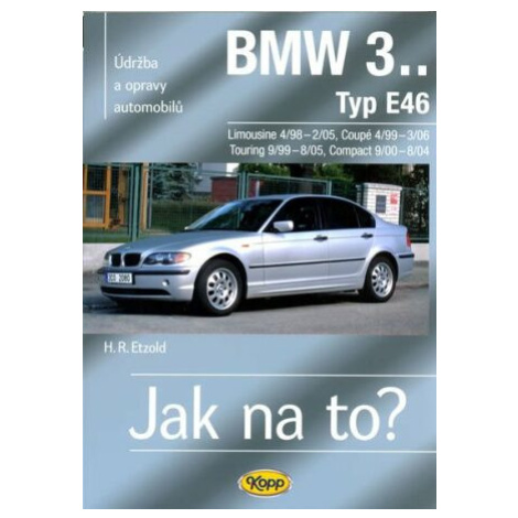 BMW 3.. - Typ E46 - Jak na to? - 4/98 - 3/06 - 105. - Hans-Rüdiger Etzold Kopp