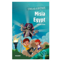 Strelka a Bystroš: Misia Egypt (gamebook) - Carolina Laguna - kniha z kategorie Naučné knihy