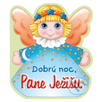 Dobrú noc, Pane Ježišu - kniha z kategorie Pro děti