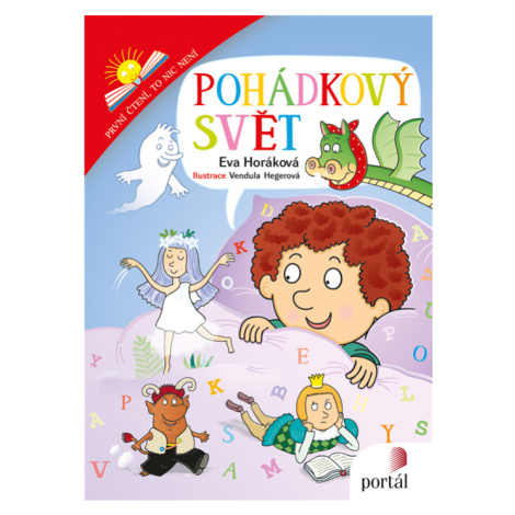 Pohádkový svět - První čtení, to nic není - Eva Horáková Portál