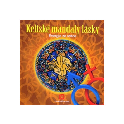 Keltské mandaly lásky - Lenka Krbcová Bhakti