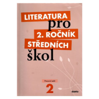 Literatura pro 2. ročník SŠ - pracovní sešit - Taťána Polášková