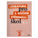 Literatura pro 2. ročník SŠ - pracovní sešit - Taťána Polášková