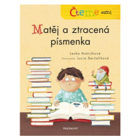 Čteme sami – Matěj a ztracená písmenka | Lenka Hoštičková, Lucia Derčalíková