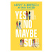 Yes No Maybe So - Becky Albertalli - kniha z kategorie Beletrie pro děti