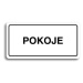 Accept Piktogram "POKOJE" (160 × 80 mm) (bílá tabulka - černý tisk)