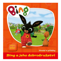 Bing a jeho dobrodružství EGMONT