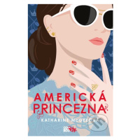 Americká princezna - Katharine McGee - kniha z kategorie Beletrie pro děti