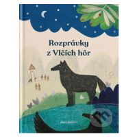 Rozprávky z Vlčích hôr - Oli Džupinková, July Haluzová (ilustrátor), Martina Gabaríková (ilustrá