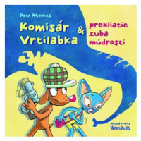 Komisár Vrtilabka a prekliatie zuba múdrosti | Petr Morkes