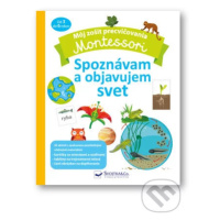 Montessori Spoznávam a objavujem svet (Môj zošit precvičovania) - kniha z kategorie Naučné knihy