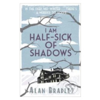 I Am Half-Sick of Shadows - Alan Bradley - kniha z kategorie Beletrie pro děti