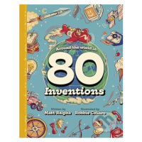 Around the World in 80 Inventions - Matt Ralphs, Robbie Cathro (Ilustrátor) - kniha z kategorie 