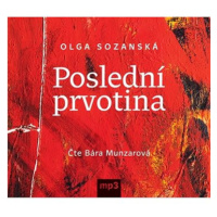 Sozanská Olga: Poslední prvotina