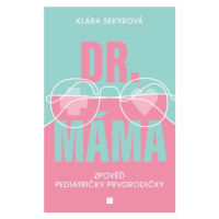 Dr. Máma - Sekyrová Klára