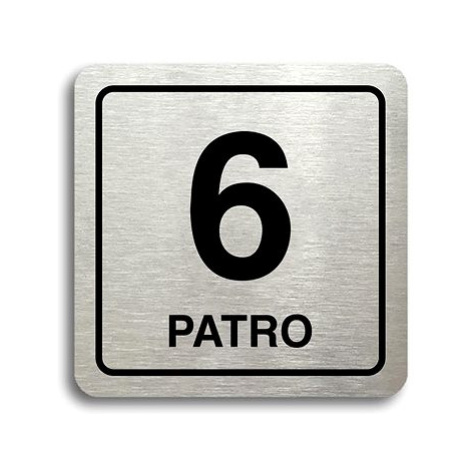 Accept Piktogram "6 patro" (80 × 80 mm) (stříbrná tabulka - černý tisk)