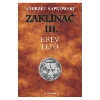 Zaklínač III. - Krev elfů Pavlovský J. - SEQOY