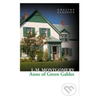 Anne Of Green Gables - Lucy Maud Montgomery - kniha z kategorie Pro děti