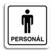 Accept Piktogram "WC muži personál" (80 × 80 mm) (bílá tabulka - černý tisk)