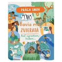 Práca snov / Bavia ma zvieratá - Steve Martin - kniha z kategorie Pro děti