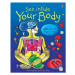 See Inside Your Body - Katie Daynes - kniha z kategorie Pro děti