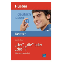 Deutsch üben 8. ´der´, ´die ´oder ´das´? Hueber Verlag